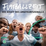 Logo of the podcast Fußballzeit – die Kraft des Amateuerfußballs Podcast Fußballzeit – die Kraft des Amateuerfußballs
