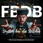 Logo of the podcast Futter bei die Bitches Podcast Futter bei die Bitches