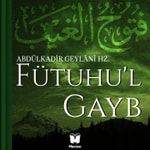 Logo of the podcast Fütuhu'l Gayb Podcast Fütuhu'l Gayb