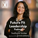 Future Fit Leadership Podcast Future Fit Leadership