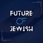 Logo of the podcast Future of Jewish Logo of the podcast Future of Jewish