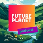 Future Planet Podcast