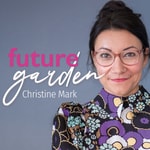 Podcast Futuregarden – Der Mindset Podcast mit Christine Mark
