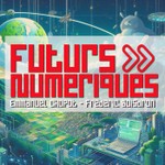 Futurs Numériques Podcast Futurs Numériques