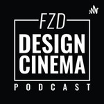 Logo of the podcast FZD Design Cinema Podcast Podcast FZD Design Cinema Podcast