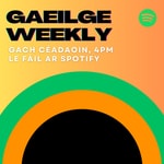 Gaeilge Weekly Gaeilge Weekly