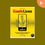 Logo of the podcast Gaelic Lives Podcast Gaelic Lives