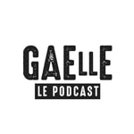 Logo of the podcast GaElle Le Podcast Podcast GaElle Le Podcast