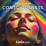 Logo of the podcast Gaia Consciousness Logo of the podcast Gaia Consciousness