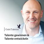 GainTalents - Expertenwissen zu Recruiting, Gewinnung und Entwicklung von Talenten und Führungskräften Podcast GainTalents - Expertenwissen zu Recruiting, Gewinnung und Entwicklung von Talenten und Führungskräften