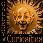 Logo of the podcast Gallery of Curiosities Podcast Gallery of Curiosities