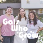 Logo of the podcast Gals Who Grow Podcast Gals Who Grow