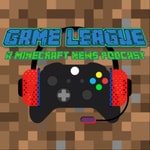 Game League - A Minecraft News Podcast Podcast Game League - A Minecraft News Podcast