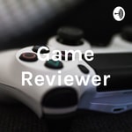 Logo of the podcast Game Reviewer Podcast Game Reviewer