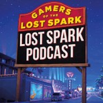 Logo of the podcast Gamers of the Lost Spark Podcast Gamers of the Lost Spark