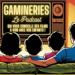 Gamineries Podcast Gamineries