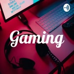 Logo of the podcast Gaming Podcast Gaming