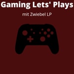 Logo of the podcast Gaming Lets' Plays Podcast Gaming Lets' Plays