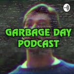 Logo of the podcast Garbage Day Podcast Garbage Day