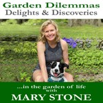 Garden Dilemmas, Delights & Discoveries Podcast Garden Dilemmas, Delights & Discoveries