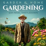 Logo of the podcast Gardening - Garden & Home Podcast Gardening - Garden & Home