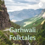 Logo of the podcast Garhwali Folktales Podcast Garhwali Folktales