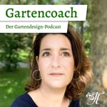 Logo of the podcast Gartencoach - Der Gartendesign Podcast Podcast Gartencoach - Der Gartendesign Podcast