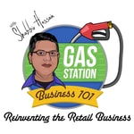 Gas Station Business 101 Podcast - How to Start, Run and Grow a Successful Gas Station Business Gas Station Business 101 Podcast - How to Start, Run and Grow a Successful Gas Station Business