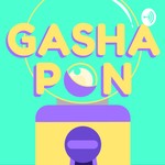 Logo of the podcast Gashapon Podcast Gashapon