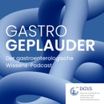 Logo of the podcast GASTRO GEPLAUDER: Der gastroenterologische Wissens-Podcast Podcast GASTRO GEPLAUDER: Der gastroenterologische Wissens-Podcast