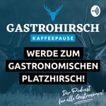 Logo of the podcast Gastrohirsch Kaffeepause
Der Podcast für Gastronomen und alle aus der Gastronomie Podcast Gastrohirsch Kaffeepause
Der Podcast für Gastronomen und alle aus der Gastronomie