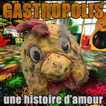 Logo of the podcast GASTROPOLIS : Une histoire d'amour Podcast GASTROPOLIS : Une histoire d'amour