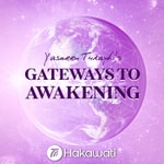 Gateways to Awakening Gateways to Awakening