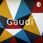 Logo of the podcast Gaudí Podcast Gaudí