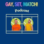 Logo of the podcast Gay, Set, Match Podcast Gay, Set, Match