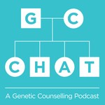 GC Chat: A Genetic Counselling Podcast Podcast GC Chat: A Genetic Counselling Podcast