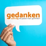 Logo of the podcast Gedanken zum Tag Logo of the podcast Gedanken zum Tag