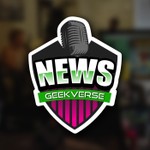 GeekVerse News Podcast GeekVerse News