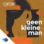Logo of the podcast Geen kleine man Podcast Geen kleine man