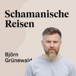 Logo of the podcast Geführte Schamanische Reisen, Heilung und Meditationen – Deine Trance-Erfahrung Podcast Geführte Schamanische Reisen, Heilung und Meditationen – Deine Trance-Erfahrung