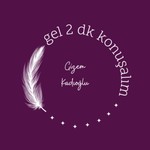 Gel 2 dk Konuşalım Podcast Gel 2 dk Konuşalım