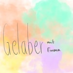 Podcast Gelaber mit Emma 🙂🙂🙂🙂🙂🙃🙃🙃🙃🙃