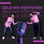 Logo of the podcast Geld mit Köpfchen Podcast Geld mit Köpfchen