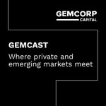 Logo of the podcast GEMCAST - Where Private and Emerging Markets Meet Podcast GEMCAST - Where Private and Emerging Markets Meet