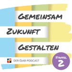 Gemeinsam Zukunft Gestalten - Der ÖJAB-Podcast Gemeinsam Zukunft Gestalten - Der ÖJAB-Podcast
