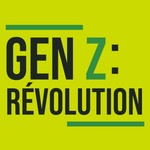 Logo of the podcast Gen Z : révolution Podcast Gen Z : révolution