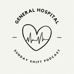 Logo of the podcast General Hospital Sunday Shift Podcast General Hospital Sunday Shift