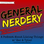 General Nerdery Podcast General Nerdery