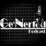 Podcast Ge'Nerfed - Der Podcast für den Durchschnittsspieler