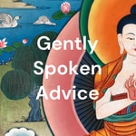 Logo of the podcast Gently Spoken Advice Podcast Gently Spoken Advice
